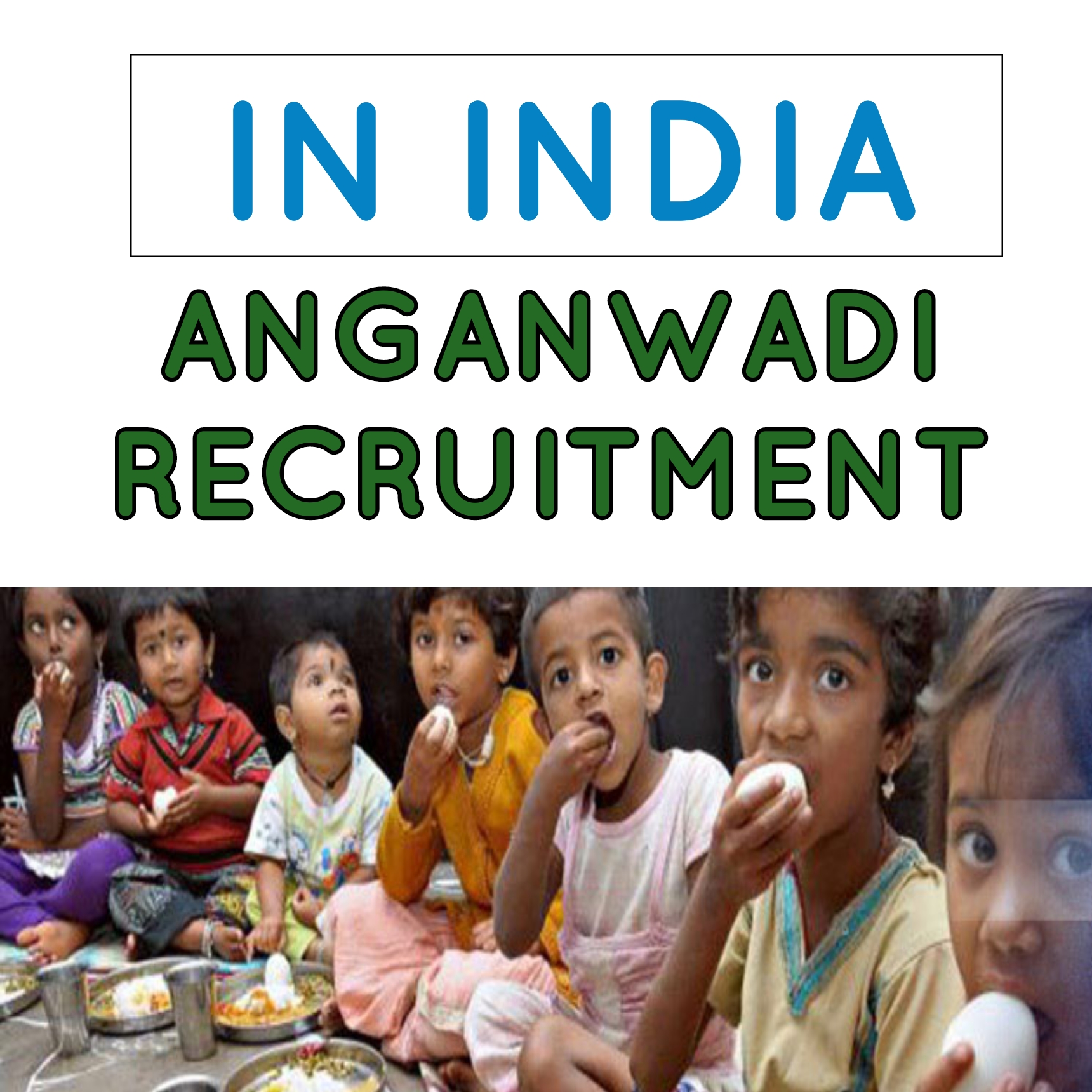 ANGANWADI RECRUITMENTS IN INDIA