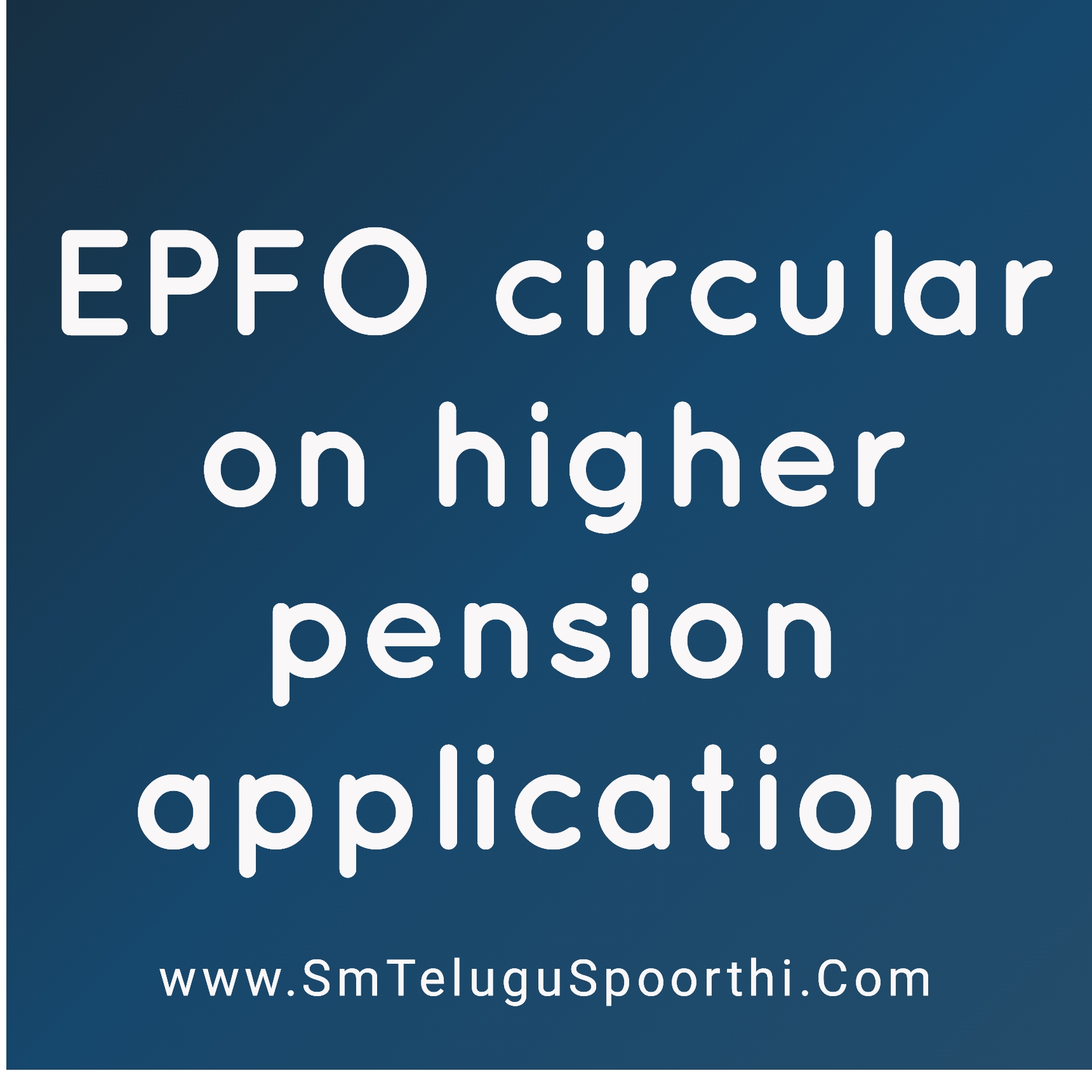 EPFO circular on higher pension application