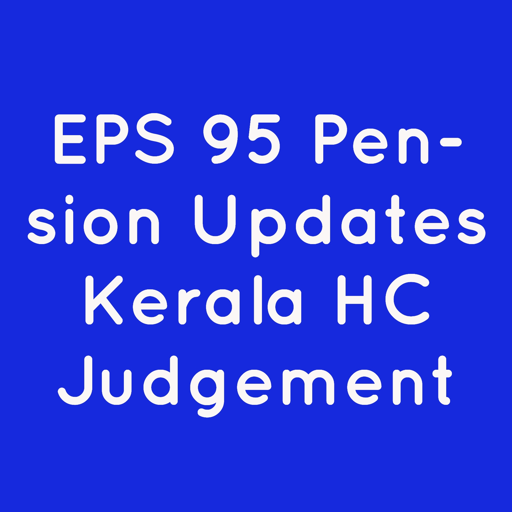 EPS 95 Pension Updates Kerala HC Judgement