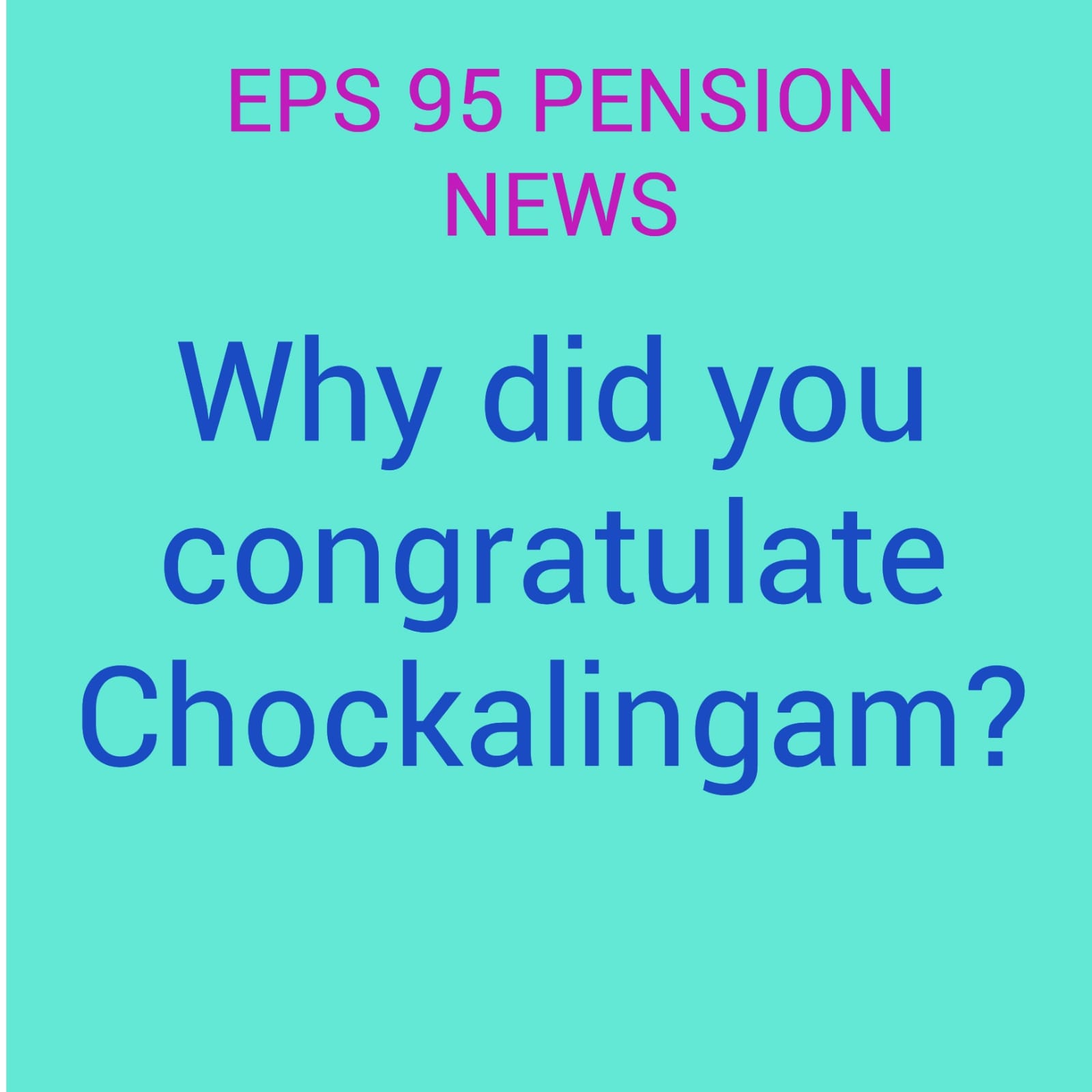 Why did you congratulate Chockalingam