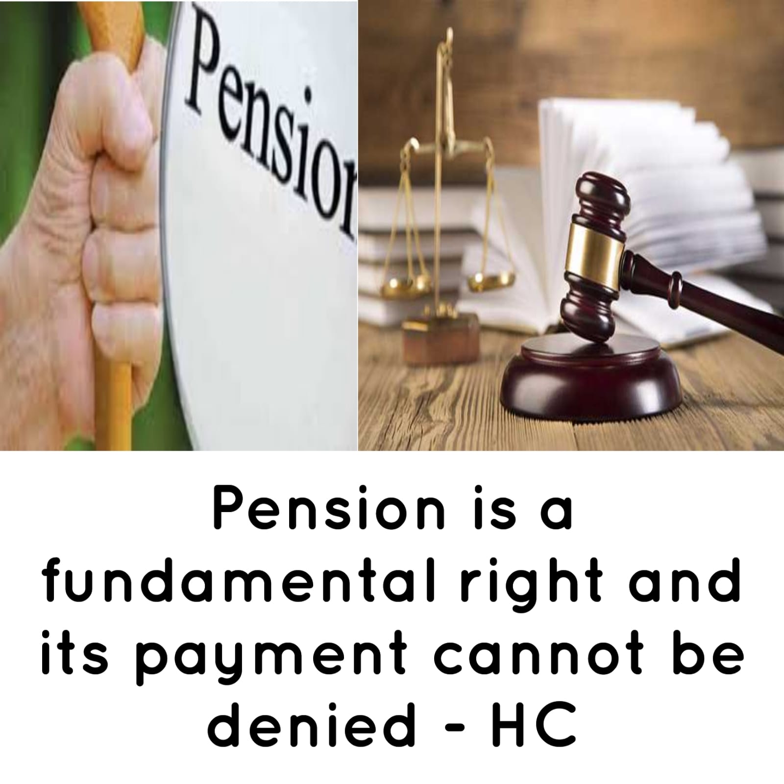 Pension is a fundamental right and its payment cannot be denied - HC