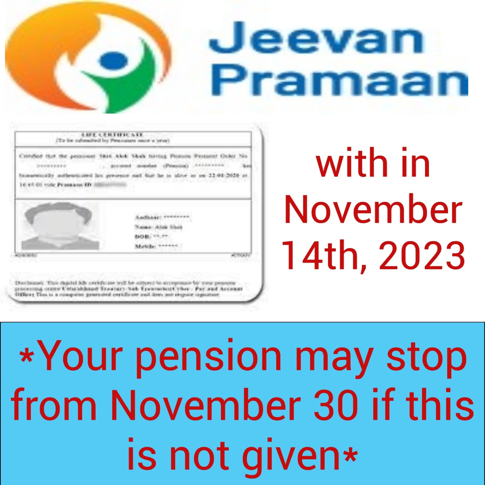 pension may stop from November 30 if this is not given